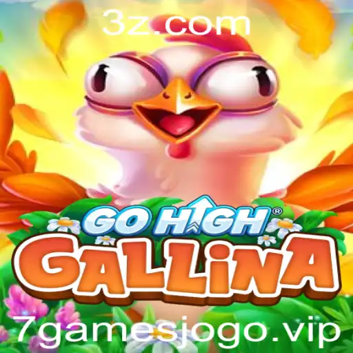 Tudo Sobre GoHighGallina: Regras e Estratégias do Jogo Popural da 7games